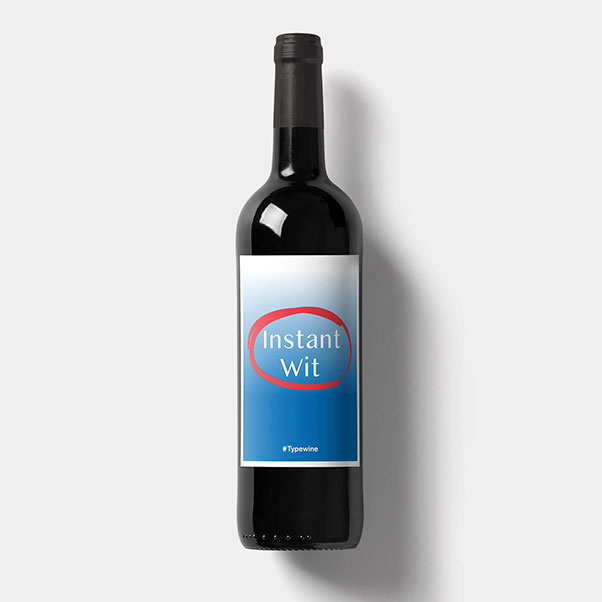 flaschenetikett-fuer-jede-party-mit-weinspruch-von-typewine-weinflasche-instant-wit Weinetikett von Typewine mit persönlichen Trinkspruch zum Aufkleben als Geschenkidee für Partys