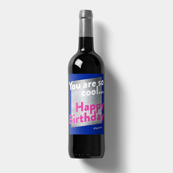 Weinetikett von Typewine mit persönlichen Trinkspruch zum Aufkleben als Geschenkidee zum Geburtstag